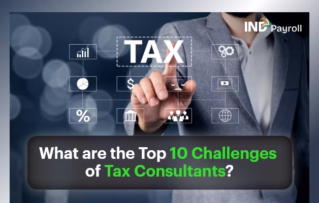 What are the Top 10 Challenges of Tax Consultants?