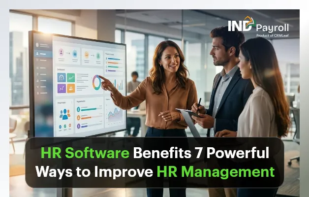 HR Software Benefits: 7 Powerful Ways to Improve HR Management